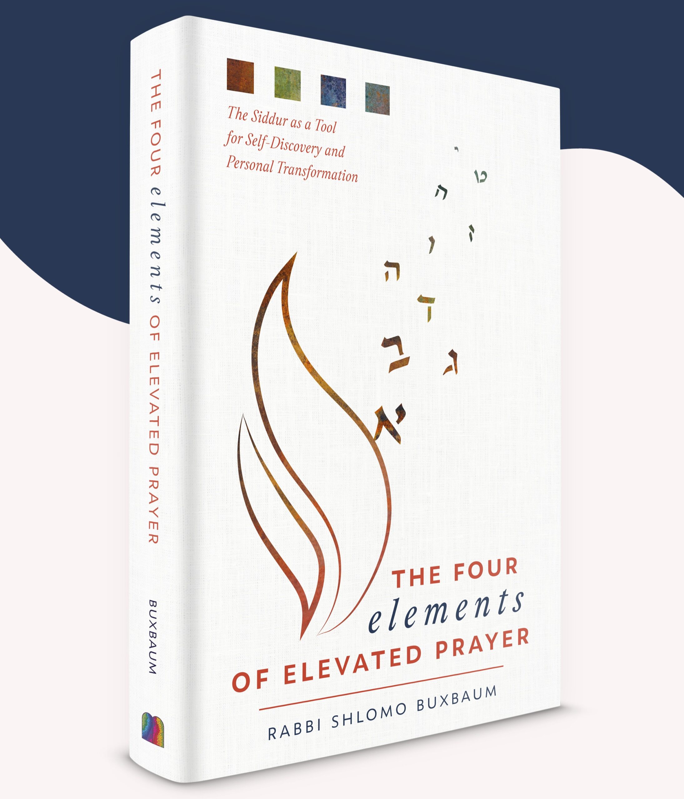 The Four Elements of Elevated Prayer